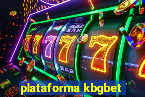 plataforma kbgbet